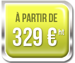 à partir de 329 € ht